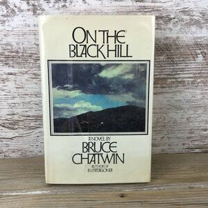 On The Black Hill Hardcover 1983 By Bruce Chatwin Library Copy Dust Jacket